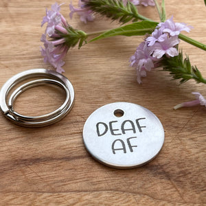 Deaf Dog Pet ID Tag Laser Engraved -'Deaf AF'